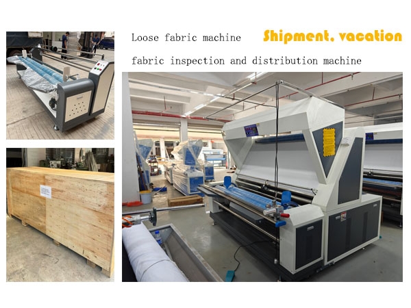 Loose fabric machine, fabric inspection and distribution machine for shipment